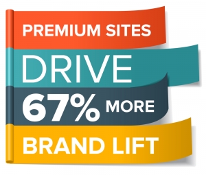 Premium sites drive 67% more brand lift